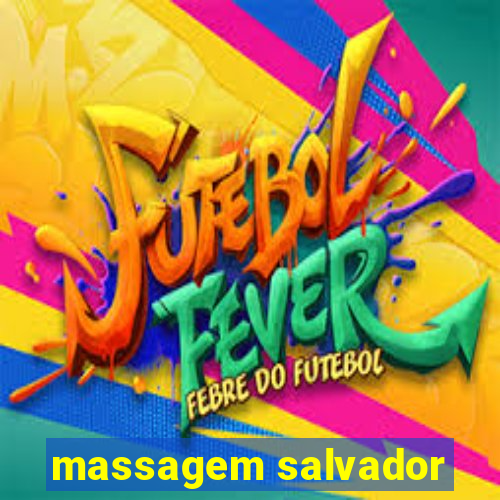 massagem salvador